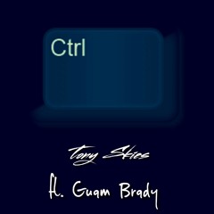 Control - Tony G ft. Guam Brady