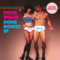 Doug Willis - Risky Biznizz