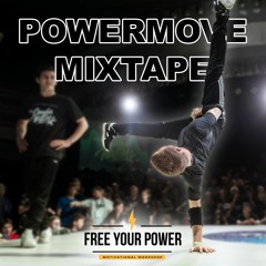 Powermove Mixtape 2018 - Free Your Power ⚡