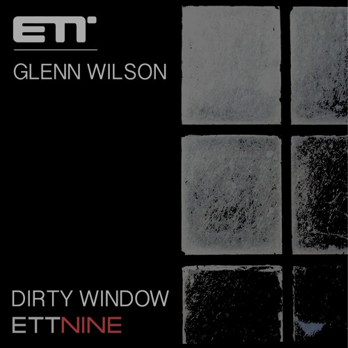 Glenn Wilson - Dirty Window "sampler"