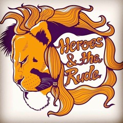 HEROES And The Rude - Lay Me Down- Dirty Heads Cover
