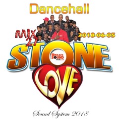 Stone Love  - 2018-06-05-Dancehall Mix 27 (Sound System)