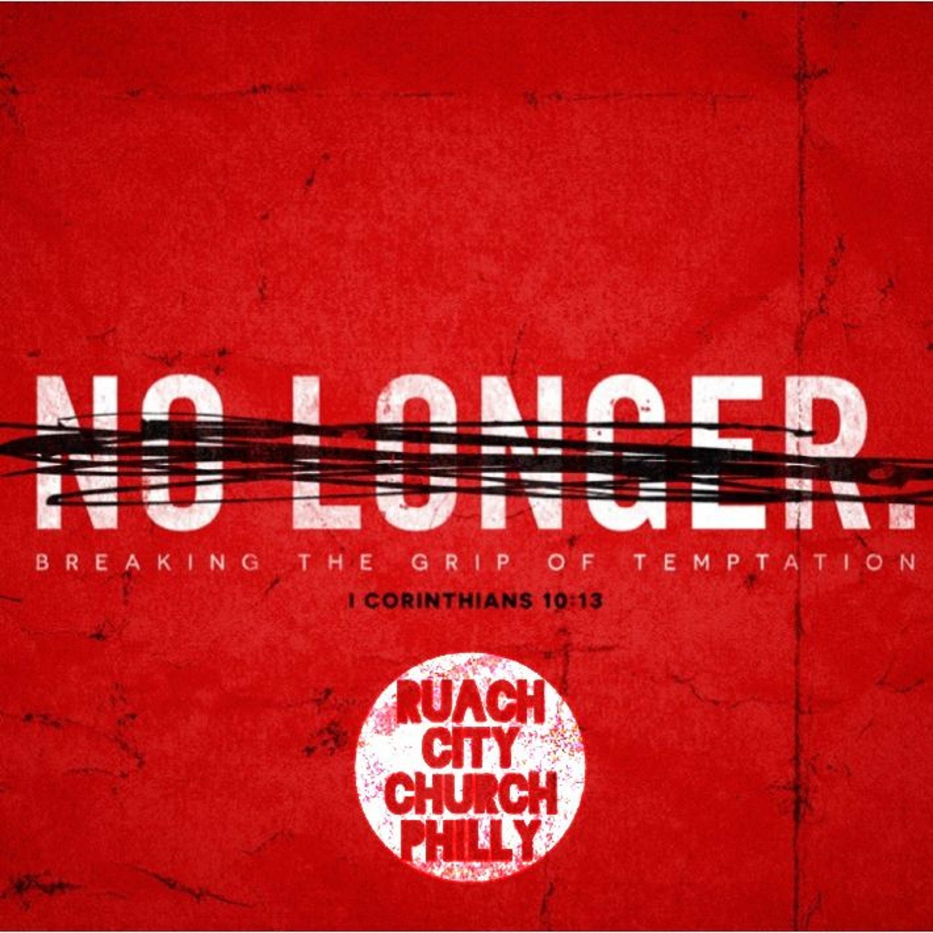 06-03-18 "No Longer" Breaking the Grip of Temptation Part 1 Pastor Ric