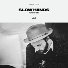 Suol Radio Show 062 - Slow Hands