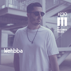 My Favourite Freaks Podcast #230 Wehbba