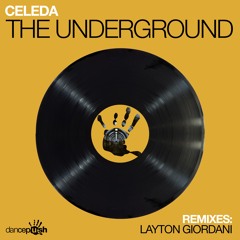 Celeda - The Underground (Layton Giordani Remix)
