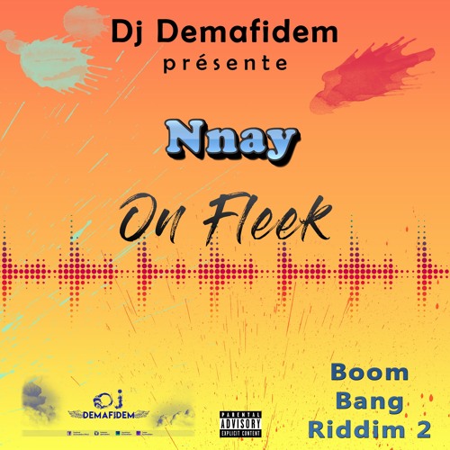 Nnay - On Fleek [Boom Bang Riddim 2]