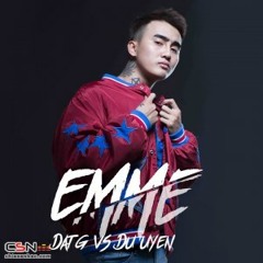 EmmE (Em, Toi) - Đạt G; DuUyen