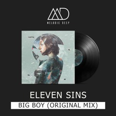 Eleven Sins - Big Boy (Original Mix) [Free Download]