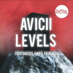 Avicii - Levels (Outsiders Hard Tribute)