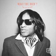 WHAT? feat. Eric D. Clark “What you doin’ EP” La Peña 023