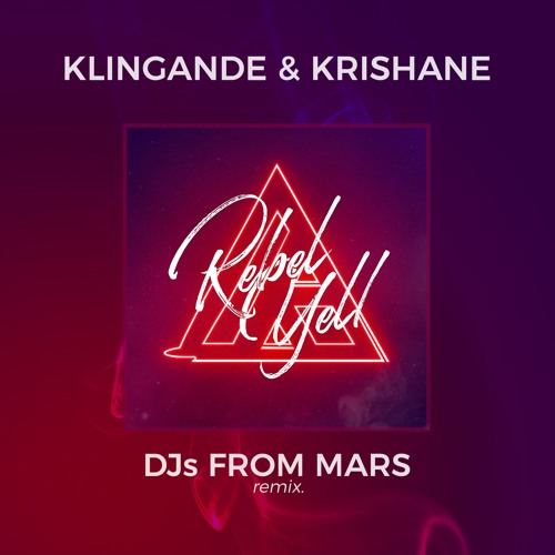 Klingande Feat. Krishane - Rebel Yell (Djs From Mars Remix)