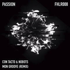 PREMIERE: Con Tacto & Nobots - Passion (Original Mix) [FEHLER MUSIK]
