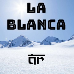 AR - /La Blanca/ (Freestyle)