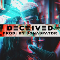 [FREE] deceived - prod. by Jonaspatdr