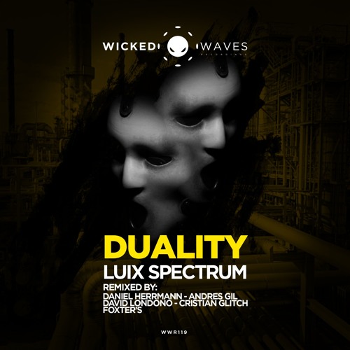 Luix Spectrum - Duality (Original Mix) [Wicked Waves Recordings]