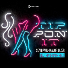 Sean Paul & Major Lazer - Tip Pon It (Nejtrino & Baur Remix) - Free Download