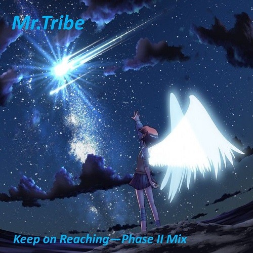 Keep on Reaching - Phase II Mix.