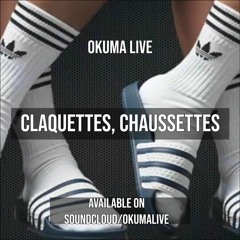 OKUMA LIVE_Claquettes, Chaussettes_ONE SHOT REC