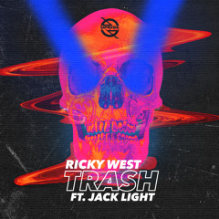Ricky West - Trash (feat. Jack Light)
