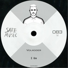 Volkoder - I Go (Original Mix) @ SAFE MUSIC