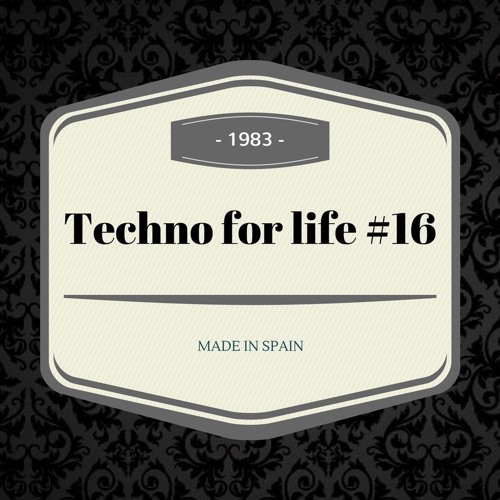 Techno for life #16 (Dj set)FREE DOWNLD