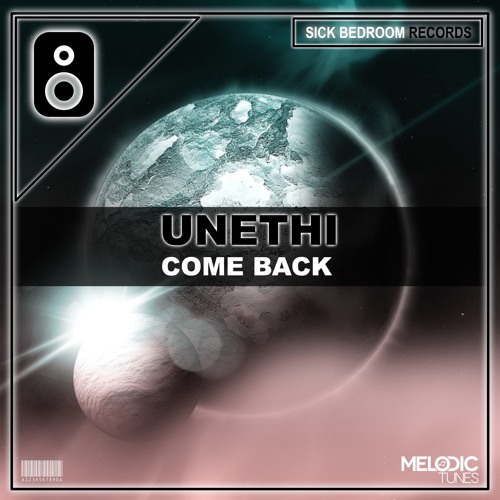 Unethi - Come Back (Original Mix)(FREE DOWNLOAD)
