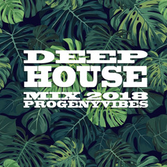 Deep House Mix'18 [Progeny]