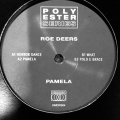 Roe Deers // Pamela EP // OMDP004