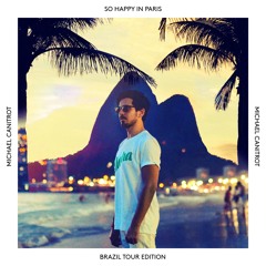 Michael Canitrot - So Happy in Paris 169 (Brazil Tour Edition)