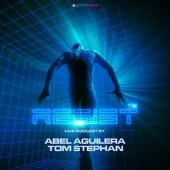 RESIST 2018 ABEL AGUILERA & TOM STEPHAN LIVE