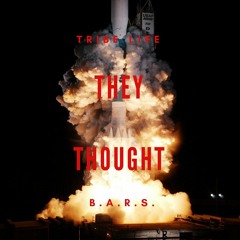 They Thought- B.A.R.S.(Prod. Pdubtheproducer)