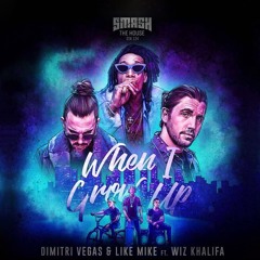 Dimitri Vegas & Like Mike Ft. Wiz Khalifa - When I Grow Up (Preview) [Out Now]