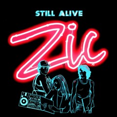 ZIC - Still Alive
