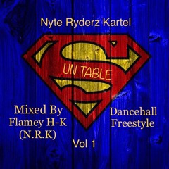 UN'S'TABLE (DANCEHALL FREESTYLE) - MIXED BY FLAMEY H-K (N.R.K)