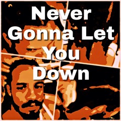 Never Gonna Let You Down by V-Dubb  ft. T-Baby