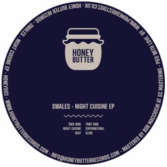 Swales - Night Cuisine EP [HONEY003]