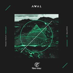 TRASH FAMILY PODCAST CHAP. 20 - AWAL