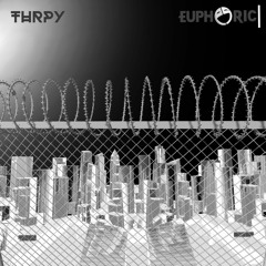 Euphoric Transmission 015 :: THRPY