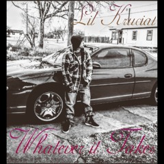 Whatever It Takes - Krucial