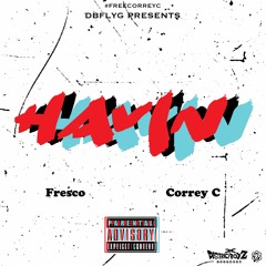 Havin' (iBe) ft Correy C (prod by OnlyVance)