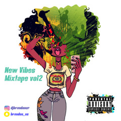 DJBRANDON NEW VIBES MIXTAPE VOL2