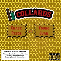 Chase Pesos - Collards Ft. Yung Juan (Prod. by @Killbillbeats)