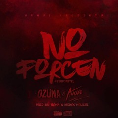 Anuel AA Ft (Conmigo No Force Remix Oficial) - Ozuna(Audio Official)2018