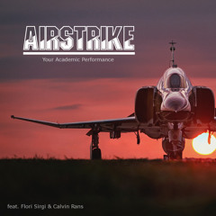 Airstrike (feat. Flori Sirghi & Calvin Rans)