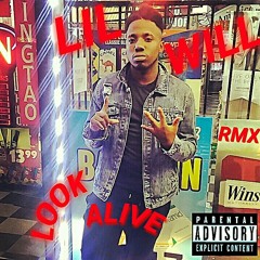 LIL WILL-LOOK ALIVE RMX