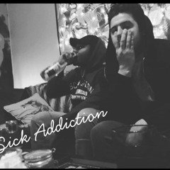 Sick Addiction