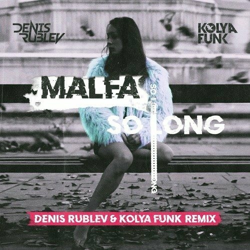 So Long (Denis Rublev & Kolya Funk remix)