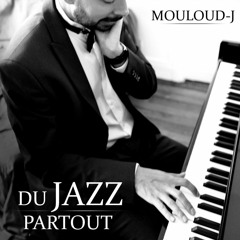 Extrait du morceau "Presque" de l'album "Du jazz partout" de Mouloud-J