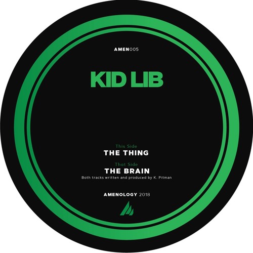 Kid Lib - The Brain / The Thing (EP) 2018